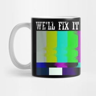 We'll Fix It In Post Mug